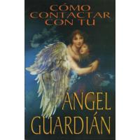 Libro Como Contactar con tu Angel Guardian (EMU)