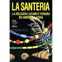 LIBRO Santeria (Religion lucumi o yoruba america latina) (S)